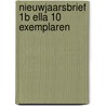 Nieuwjaarsbrief 1B Ella 10 exemplaren by Unknown