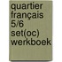 Quartier français 5/6 SET(OC) werkboek