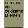 Een man van zeldzame talenten by Teun Swinkels