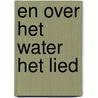 En over het water het lied door Peter Goedhart