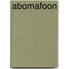 Abomafoon by Jos Schouten