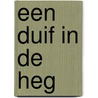Een duif in de heg door Geesje vogelaar-van Mourik