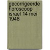 Gecorrigeerde horoscoop Israel 14 mei 1948 by Andries H. Cats