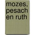 Mozes, Pesach en Ruth