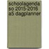 schoolagenda SO 2015-2016 A5 Dagplanner