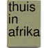 Thuis in Afrika
