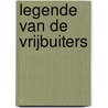 Legende van de Vrijbuiters by Jan Koning