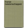 Franse nalatenschappen by P.L. Gillissen