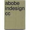 Abobe Indesign cc by An Degryse