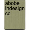 Abobe Indesign cc door An Degryse