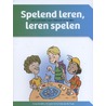 Spelend leren, leren spelen door Wil Spijkers