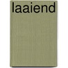 Laaiend door Ed Koekebacker