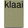 Klaai by Arnold Veeman