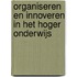 Organiseren en innoveren in het hoger onderwijs