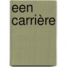 Een carrière by James Cain