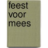 Feest voor Mees door Ruben Prins