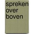 Spreken over boven