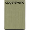 Opgetekend door C.J. Meeuse