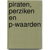 Piraten, perziken en p-waarden door Vince Penders