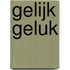 Gelijk geluk