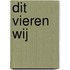 Dit vieren wij