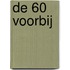De 60 voorbij