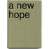A new hope