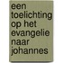 Een toelichting op het Evangelie naar Johannes