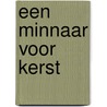 Een minnaar voor kerst door Susanne James