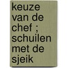 Keuze van de chef ; Schuilen met de sjeik by Kristi Gold