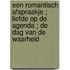 Een romantisch afspraakje ; Liefde op de agenda ; De dag van de waarheid