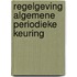 Regelgeving algemene periodieke keuring