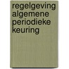 Regelgeving algemene periodieke keuring by Martin Pardoel