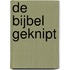 De Bijbel geknipt