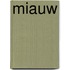 Miauw