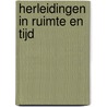 Herleidingen in ruimte en tijd door Anny Cooreman