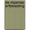 De Vlaamse erfbelasting door Frank Delporte