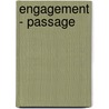 Engagement - Passage by Unknown