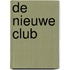 De nieuwe club