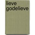 Lieve Godelieve