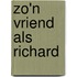 Zo'n vriend als Richard