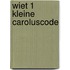 Wiet 1 Kleine caroluscode