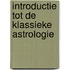 Introductie tot de klassieke astrologie