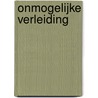 Onmogelijke verleiding by Sophie Jordan