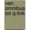 Van omnibus tot Q-link door Beno Hofman