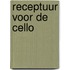 Receptuur voor de cello