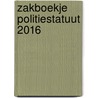 Zakboekje Politiestatuut 2016 door Carlo Maes