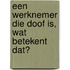 Een werknemer die doof is, wat betekent dat?