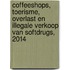 Coffeeshops, toerisme, overlast en illegale verkoop van softdrugs, 2014