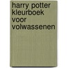 Harry Potter kleurboek voor volwassenen door Onbekend
